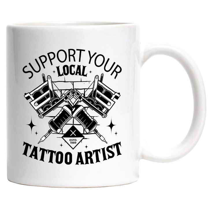 Cana Cu Aparat De Tatuaje Text Support Your Local Tatoo Artist, Stele, Arta, Exprimare, Alb Negru 330 ml, cu maner Alb