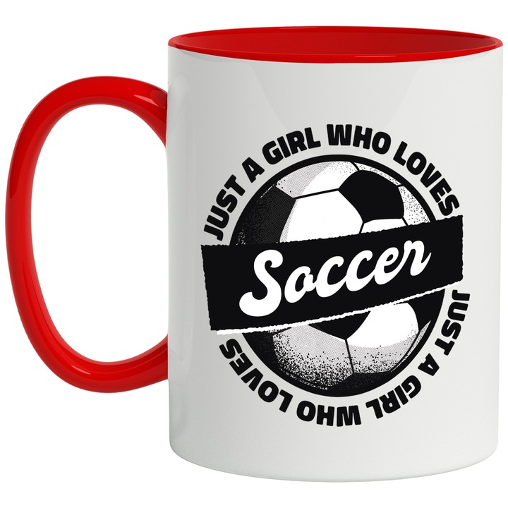 Cana Cu Text In Engleza Just A Girl Who Loves Soccer, Jucator De Football, Sport In Echipa, Multicolor 330 ml, cu maner Rosu