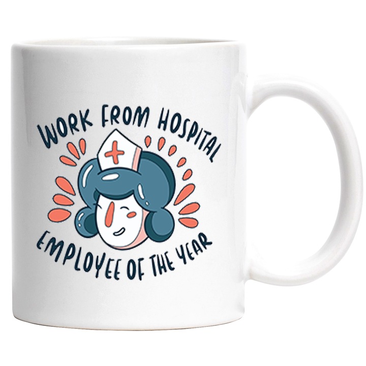 Cana Cu Text In Engleza Work From Hospital Employee Of The year, Asistente Medicale Super Erou, Iubitorii De Medicina, 330 ml, cu maner Alb