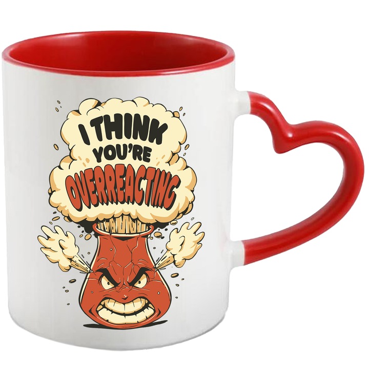 Cana Cu Text In Engleza I Think You're Overreacting, Solutii Chimice, Formule Chimie, Cabine Chimic Laborator, Multicolor 330 ml, cu maner Inima Rosie