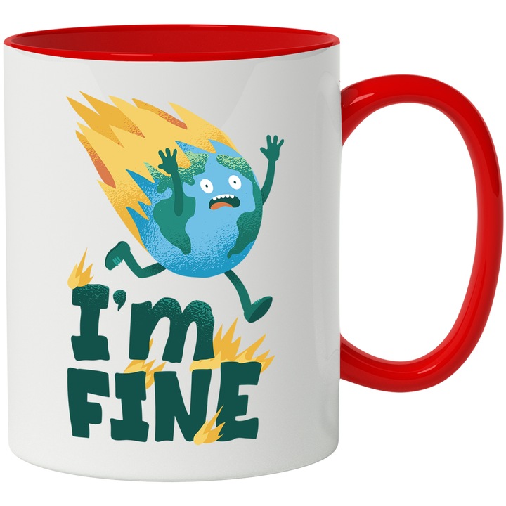 Cana Cu Planeta pamant In Flacari Alergand, Mesaj In Engleza I'm Fine, Poluare, Eco, Multicolor 330 ml, cu maner Rosu