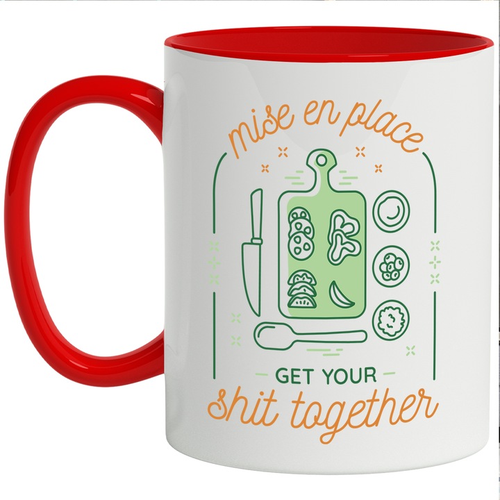 Cana Cu Tocator De Bucatarie, Mesaj Mise En Place Ghet Your S*** Togheter, Iubitorii De Gatit, Motivational, Multicolor 330 ml, cu maner Rosu