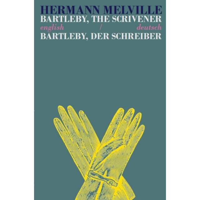 Bartleby the Scrivener/Bartleby der Schreiber de Herman Melville - eMAG.ro