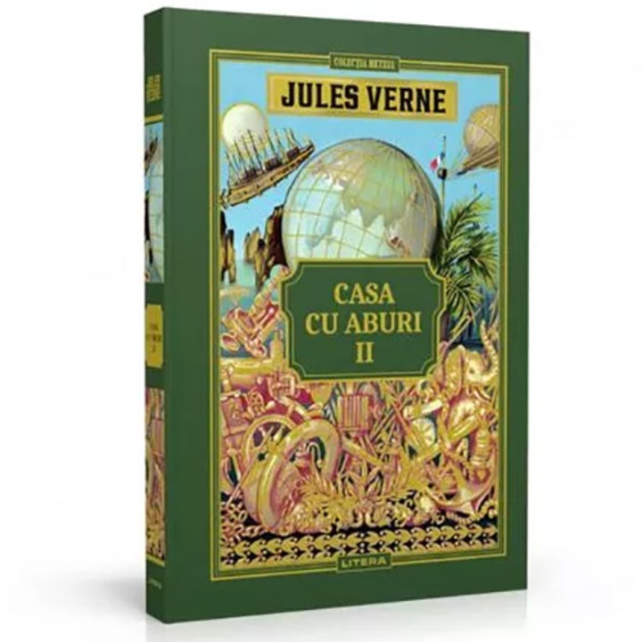 Casa cu aburi. Vol II, Jules Verne