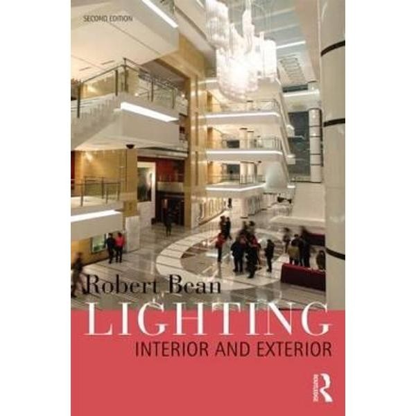 Lighting: Interior and Exterior