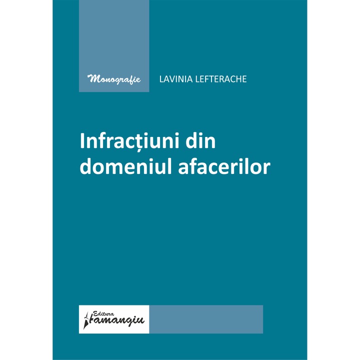 Infractiuni din domeniul afacerilor-Lavinia Valeria Lefterache