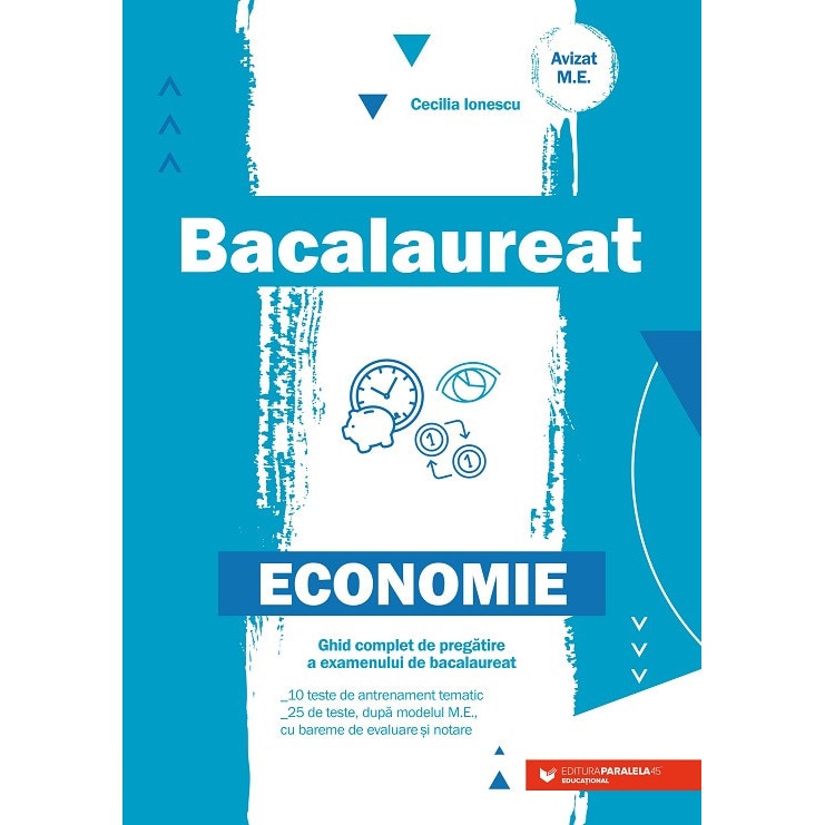 Bacalaureat. Economie 2024, Ionescu Cecilia, Paralela 45 - EMAG.ro