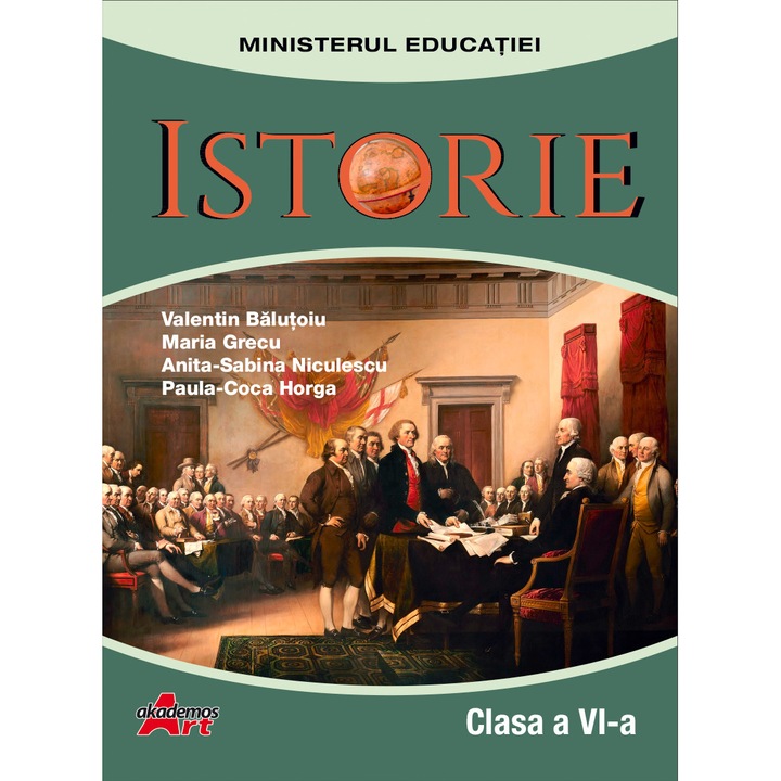Istorie. Manual pentru clasa a VI-a - Valentin BalutoiuMaria GrecuAnita-Sabina Niculescu