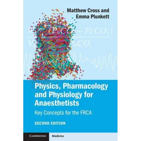 Physics, Pharmacology and Physiology for Anaesthetists