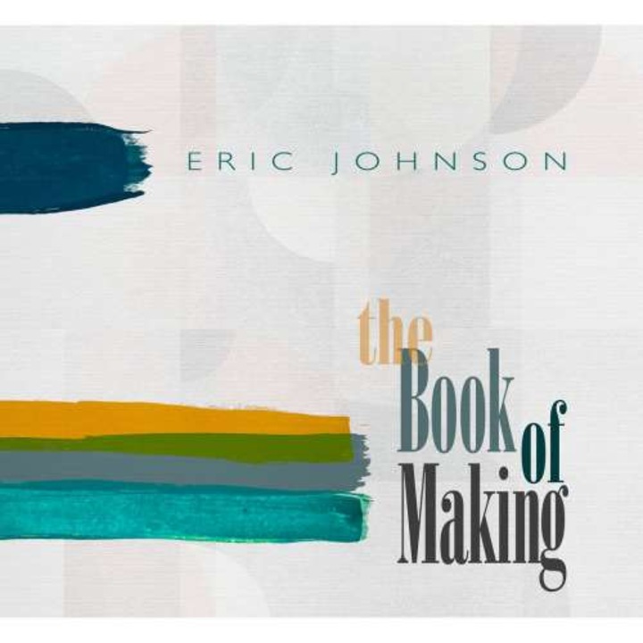 Eric Johnson - Book Of Making (CD)