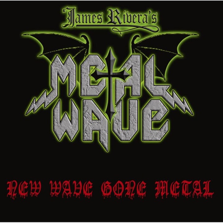 James Rivera -metal Wave- - New Wave Gone Metal (CD)