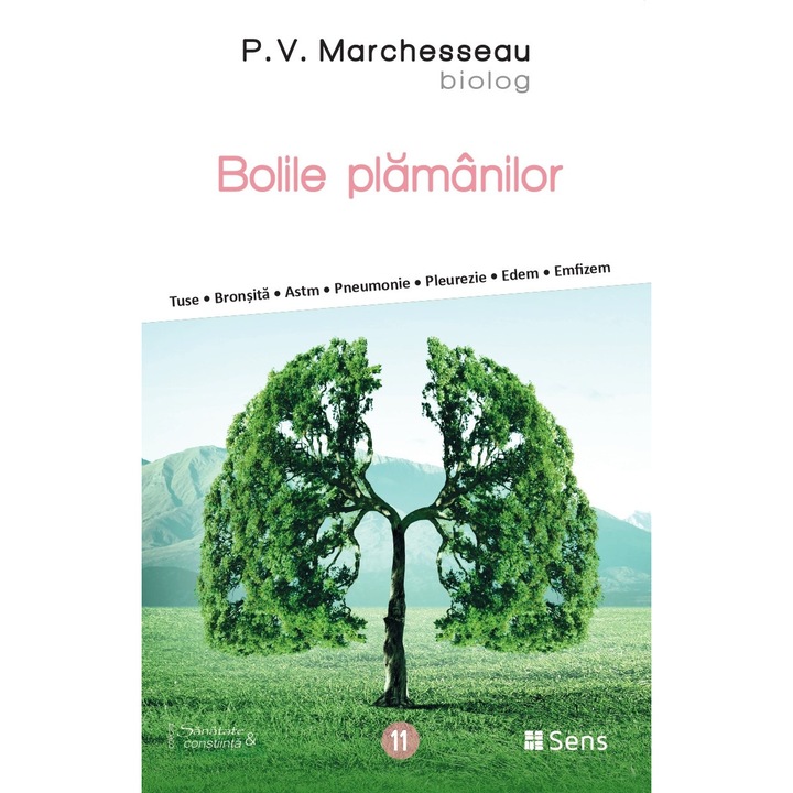 Bolile plamanilor - P.V. Marchesseau