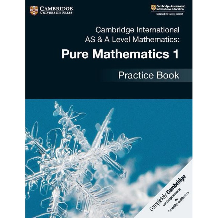 Cambridge International As & A Level Mathematics: Pure Mathe -