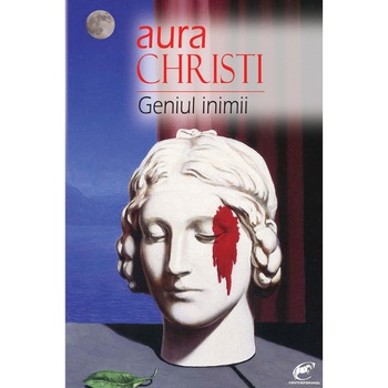 Geniul inimii - Aura Christi Geniul inimii - Aura Christi