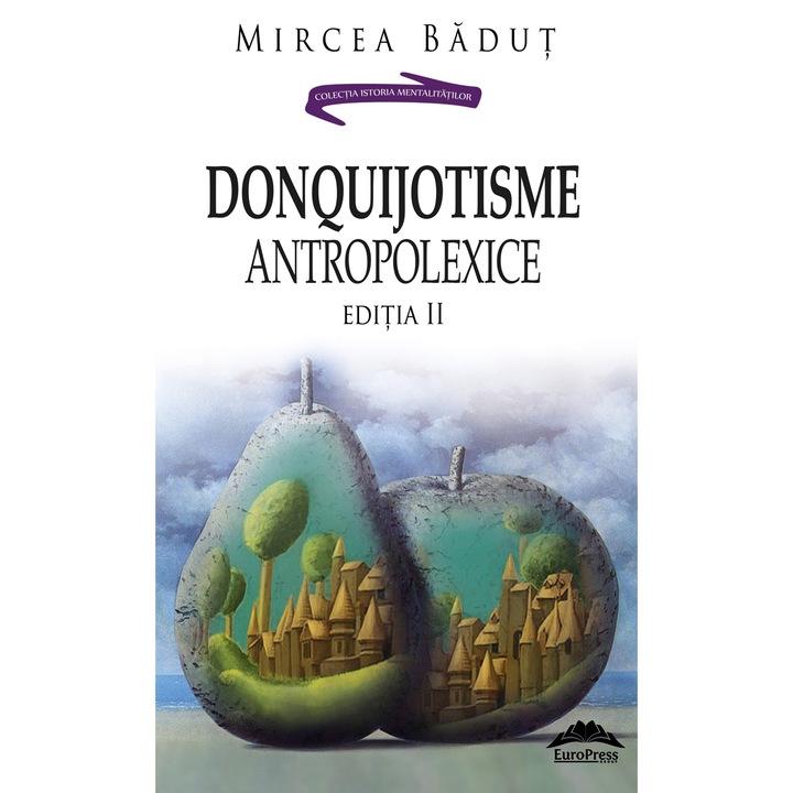 DonQuijotisme AntropoLexice (Editia II) - Mircea Badut