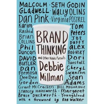 Brand Thinking and Other Noble Pursuits Brand Thinking and Other Noble Pursuits