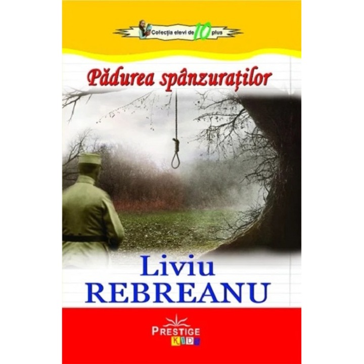Padurea spanzuratilor - Liviu Rebreanu, editia 2023