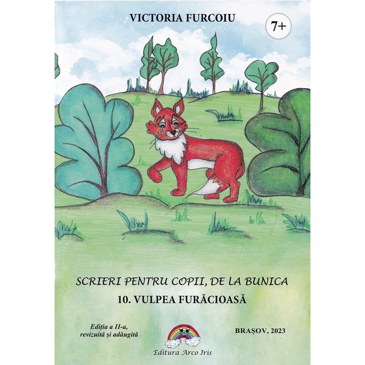 Scrieri Pentru Copii De La Bunica Vol.10: Vulpea Furaciosa - Victoria Furcoiu