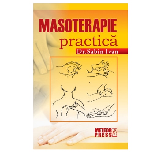 Masoterapie practica - Dr. Sabin Ivan