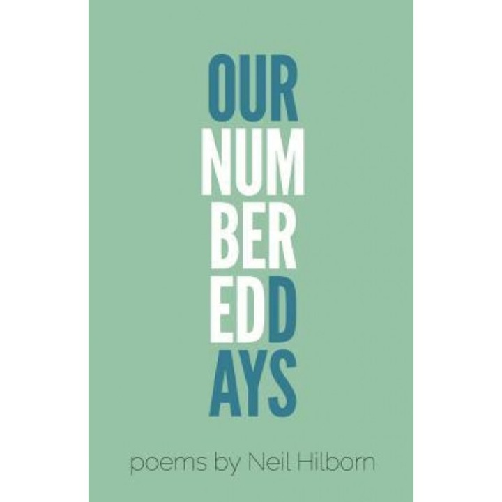 Our Numbered Days, Neil Hilborn (Author)