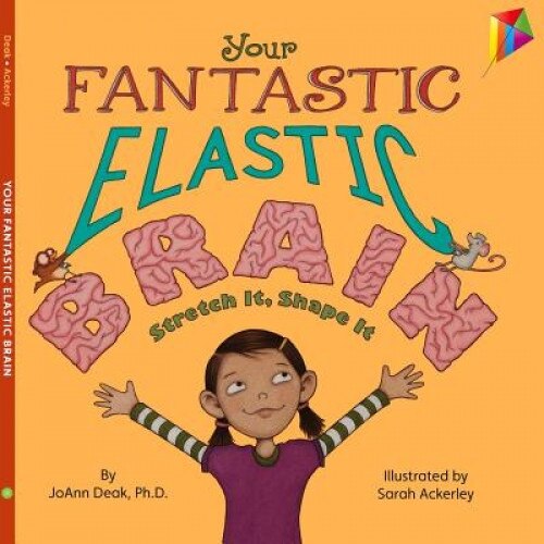Your Fantastic Elastic Brain, Joann Deak (Author)