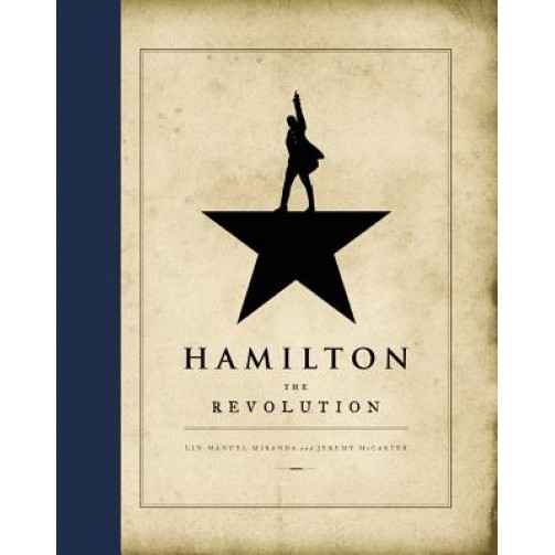 Hamilton: The Revolution, Lin-Manuel Miranda (Author)