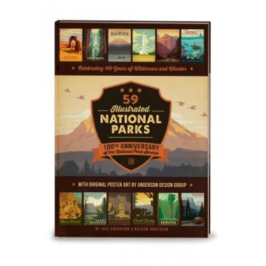 59 Illustrated National Parks - Hardcover: 100th Anniversary of the National Park Service, Nathan Anderson (Author)
