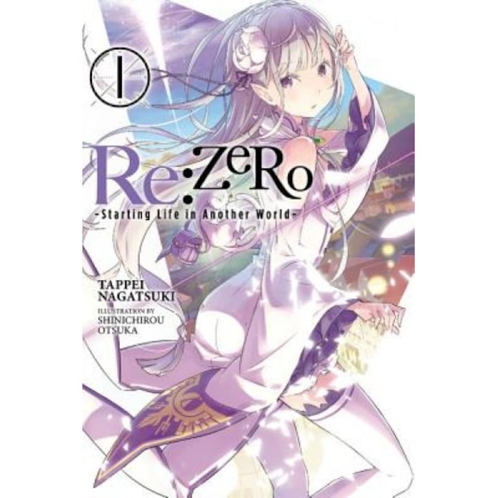 RE: Zero, Vol. 1: -Starting Life in Another World-, Tappei Nagatsuki (Author)