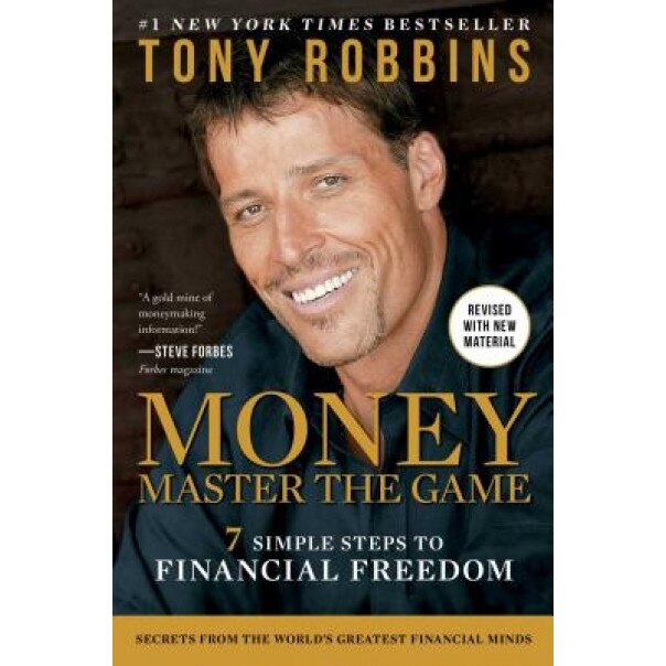 Money Master the Game: 7 Simple Steps to Financial Freedom - Anthony Robbins (Author)