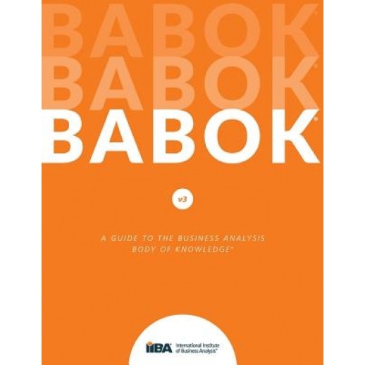 A Guide to the Business Analysis Body of Knowledge (Babok Guide) - Iiba (Author)