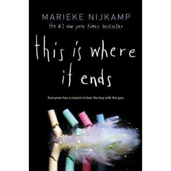 This Is Where It Ends, Marieke Nijkamp (Author) This Is Where It Ends, Marieke Nijkamp (Author)