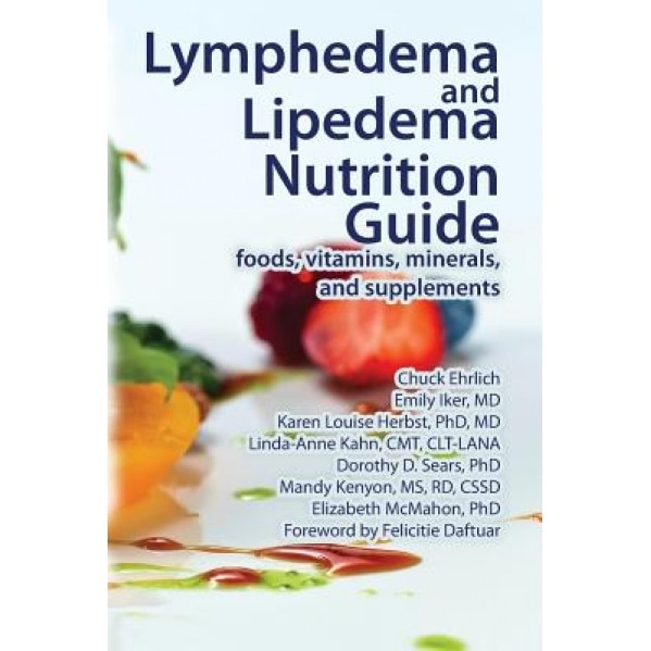 Lymphedema and Lipedema Nutrition Guide, Chuck Ehrlich (Author)