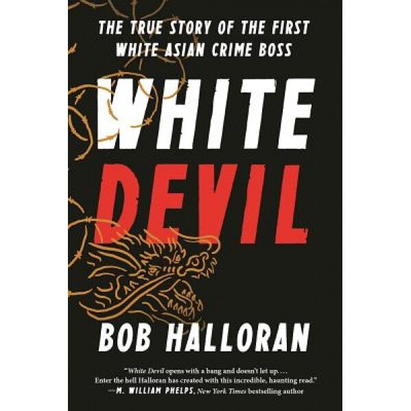 White Devil: The True Story of 