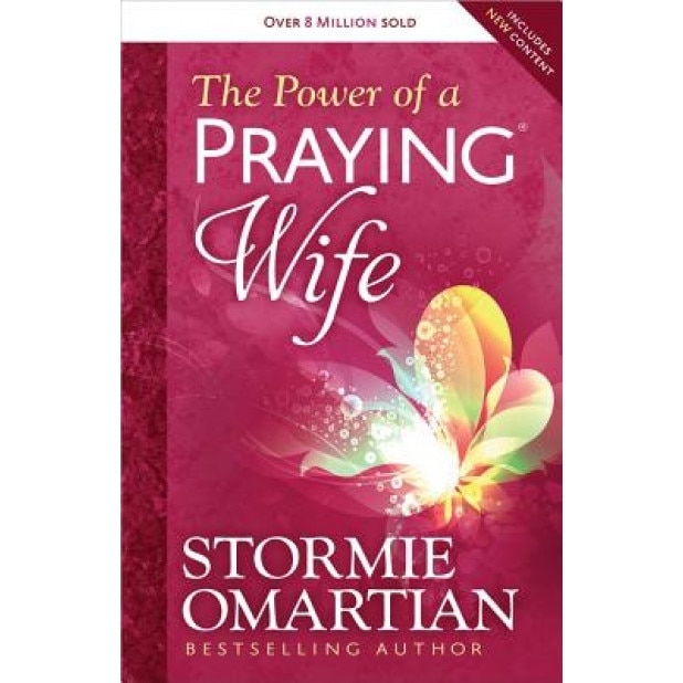 The Power of a Praying Wife, Stormie Omartian (Author)