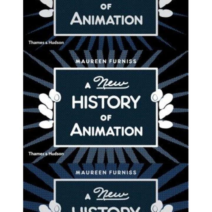 A New History of Animation, Maureen Furniss (Author)