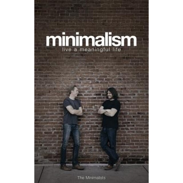 Minimalism: Live a Meaningful Life, Joshua Fields Millburn (Author)