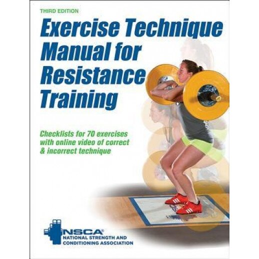 Exercise Technique Manual for Resistance Training 3rd Edition with Online Video, Nsca -National Strength & Conditioning A (Author)