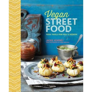 Vegan Street Food: A Culinary Journey Through South-East Asia, Jackie Kearney (Author) Vegan Street Food: A Culinary Journey Through South-East Asia, Jackie Kearney (Author)