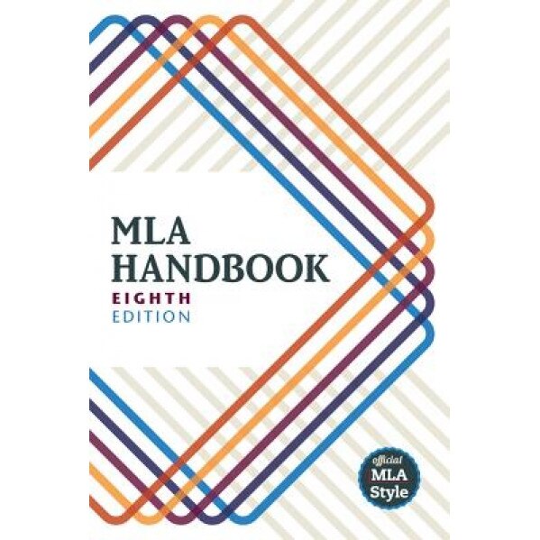 MLA Handbook, The Modern Language Association of Ameri (Author)