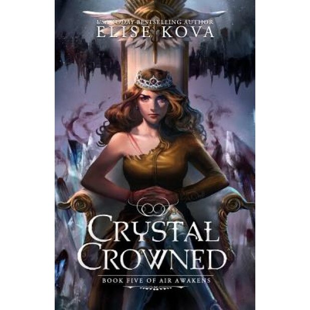 Crystal Crowned, Elise Kova (Author)