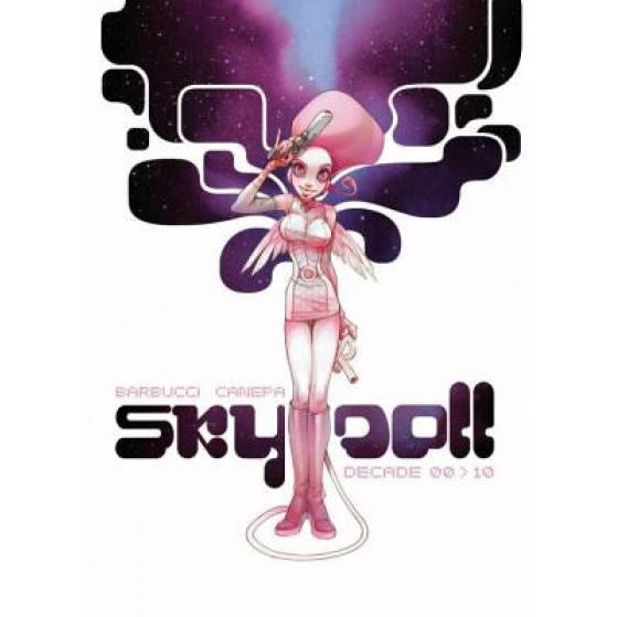 Sky Doll: Decade, Alessandro Barbucci (Author)