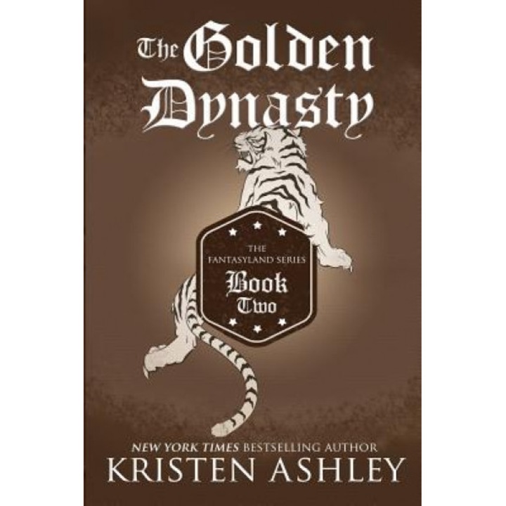 The Golden Dynasty, Kristen Ashley (Author)