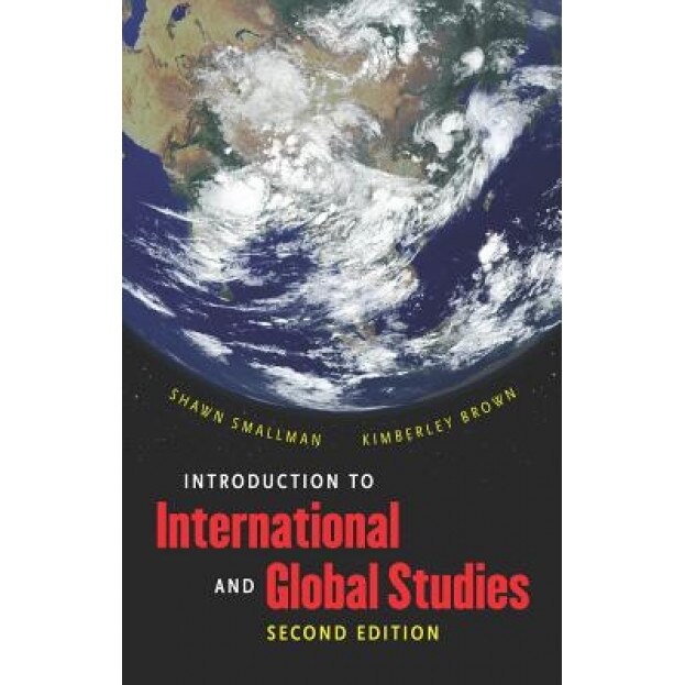 Introduction to International and Global Studies, Shawn C. Smallman (Author)
