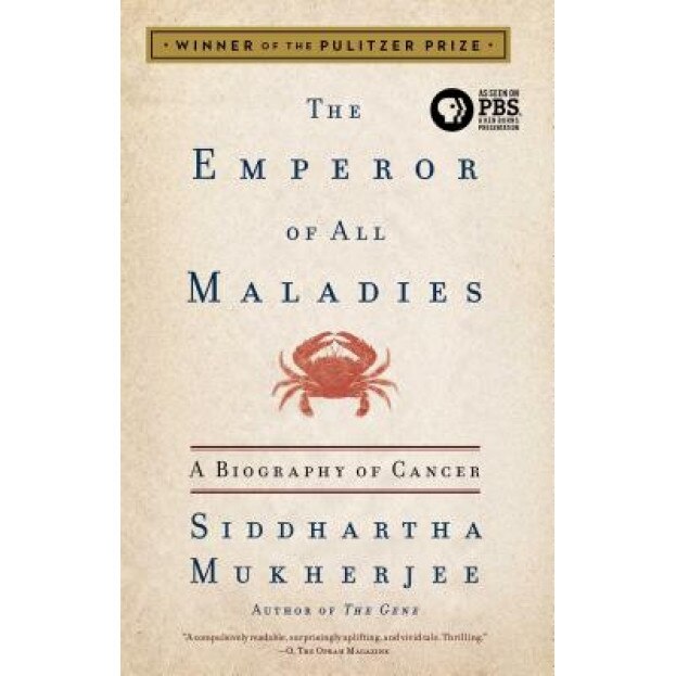 The Emperor of All Maladies: A Biography of Cancer - Siddhartha Mukherjee (Author)