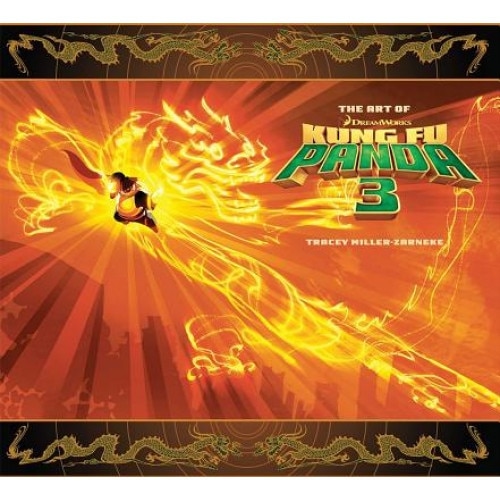 The Art of Kung Fu Panda 3, Tracey Miller-Zarneke (Author)