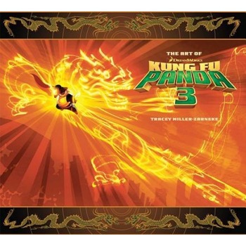 The Art of Kung Fu Panda 3, Tracey Miller-Zarneke (Author) The Art of Kung Fu Panda 3, Tracey Miller-Zarneke (Author)