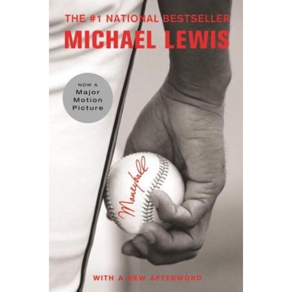 Moneyball: The Art of Winning an Unfair Game, Michael Lewis (Author)