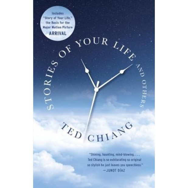 Stories of Your Life and Others, Ted Chiang (Author)