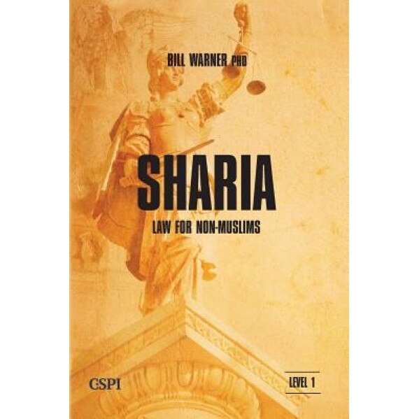 Sharia Law for Non-Muslims, Bil Warner (Editor)