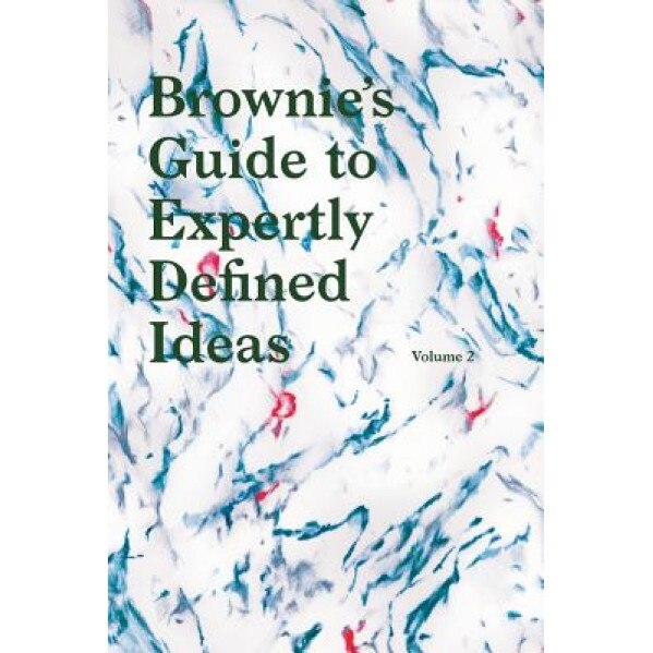Brownies's Guide to Expertly Defined Ideas Volume 2, Verdes (Author)